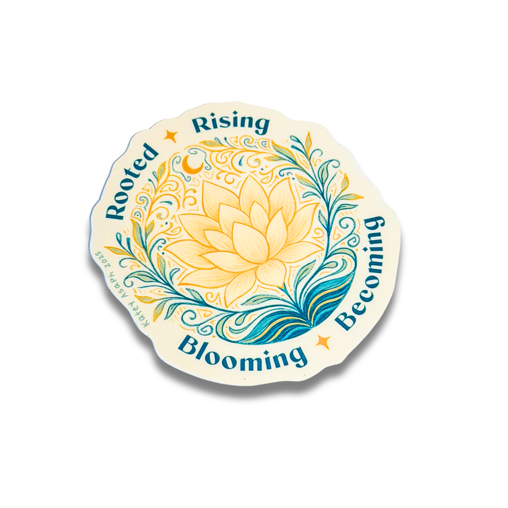 Rooted Rising Blooming Becoming Sticker
