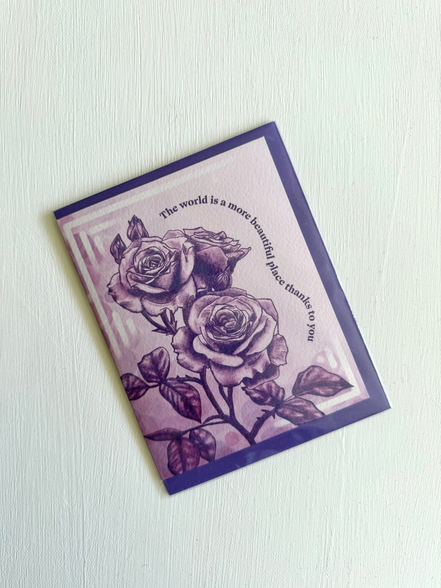 You Make the World a More Beautiful Place Card